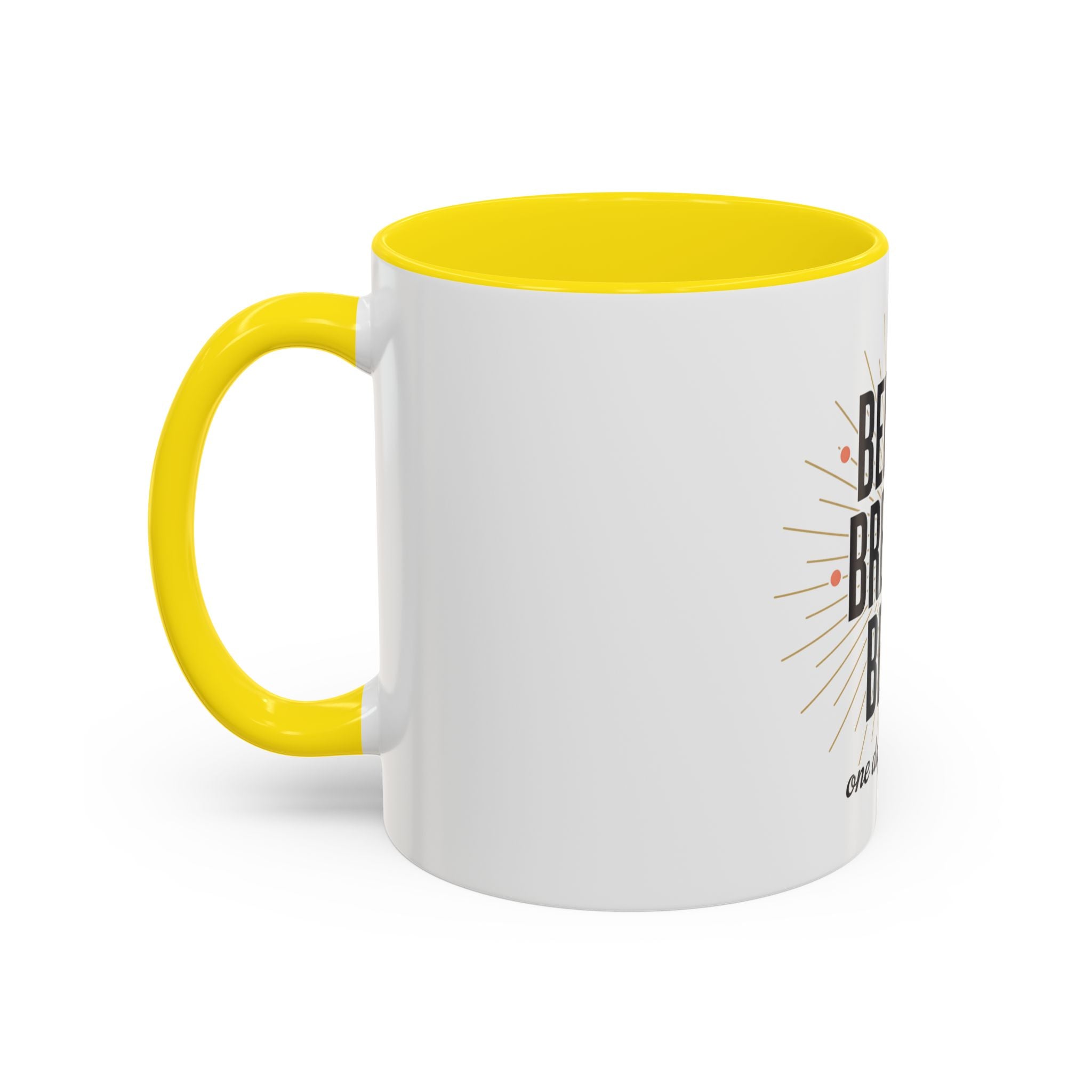 Believe Breathe Begin Coffee Mug — Inspirational 11/15oz Accent Mug (One Day at a Time)
