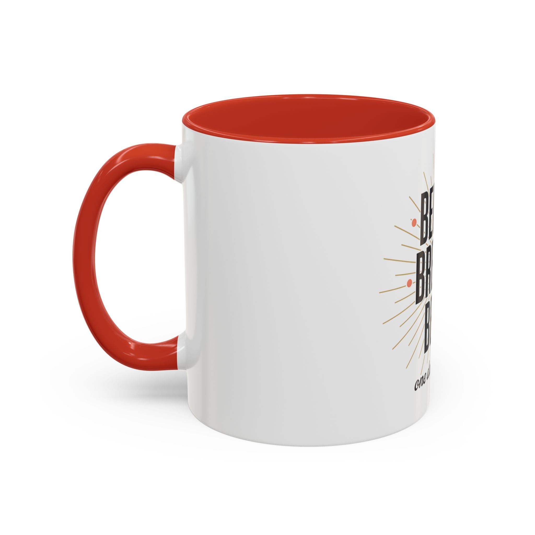 Believe Breathe Begin Coffee Mug — Inspirational 11/15oz Accent Mug (One Day at a Time)