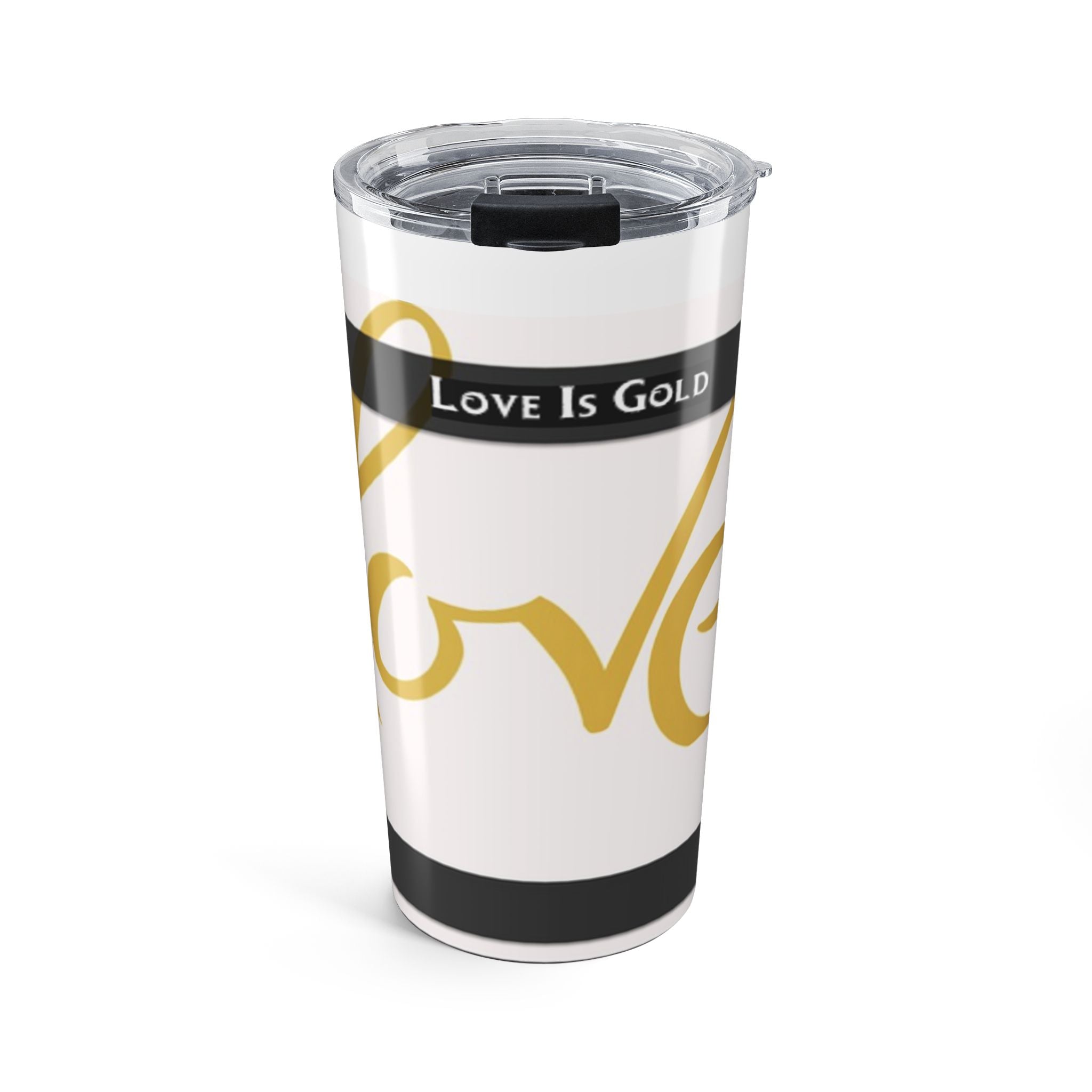 20oz Tumbler — "Love Is Gold" Inspirational Travel Mug