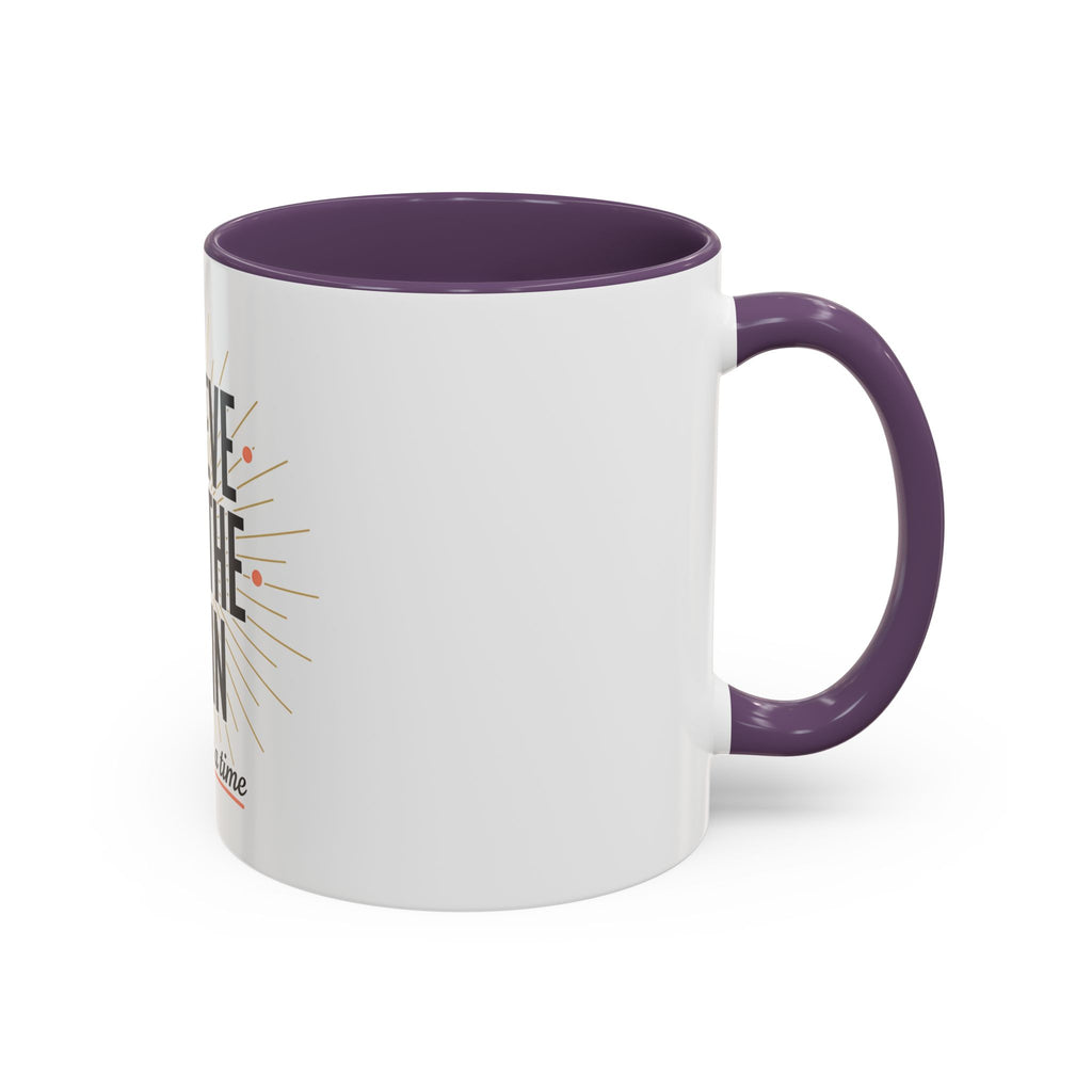 Believe Breathe Begin Coffee Mug — Inspirational 11/15oz Accent Mug (One Day at a Time)
