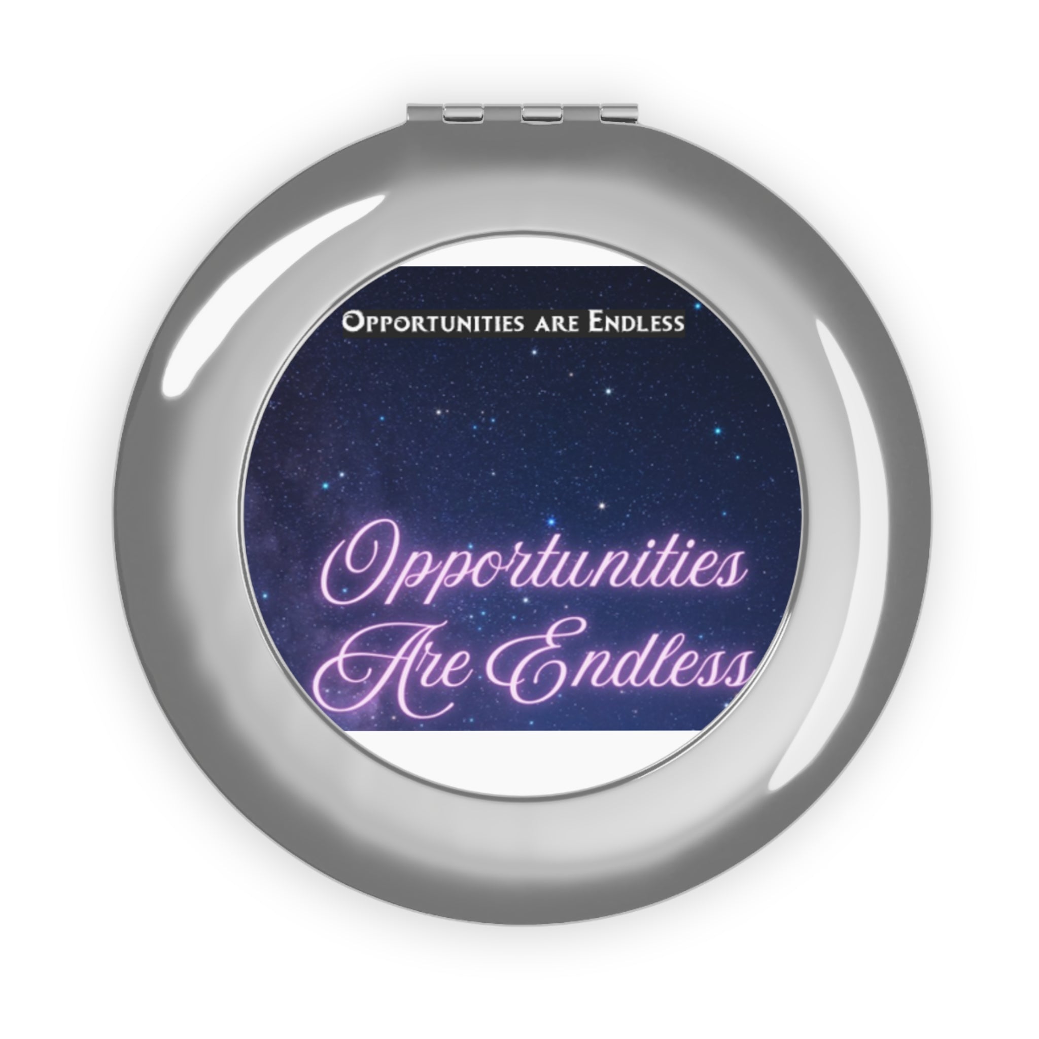 Compact Travel Mirror — "Opportunities Are Endless" Inspirational Pocket Mirror